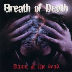 Breath Of Death : Dawn of the Dead